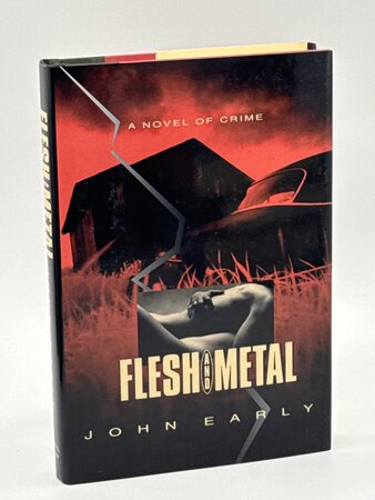 FLESH AND METAL. by Early, John.