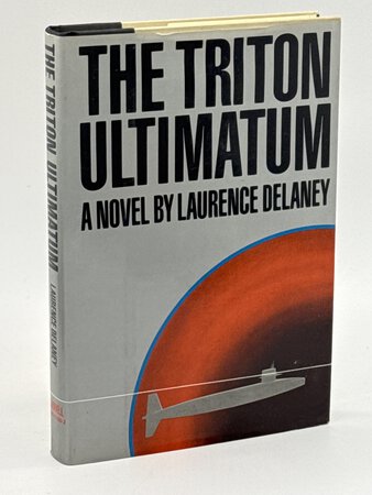 THE TRITON ULTIMATUM. by Delaney, Laurence.