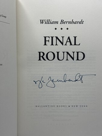 FINAL ROUND. by Bernhardt, William.
