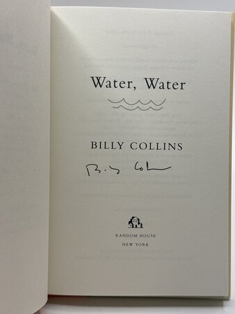 WATER, WATER. by Collins, Billy.