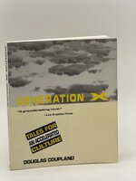 GENERATION X: Tales from an Accelerated Culture. by Coupland, Douglas.