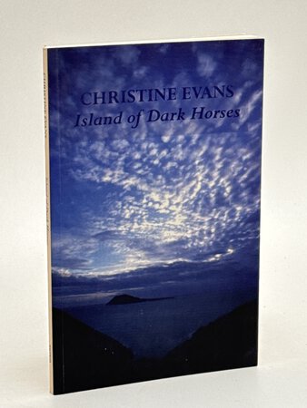 ISLAND OF DARK HORSES. by Evans, Christine,