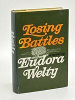 LOSING BATTLES. by Welty, Eudora (1909 - 2001)