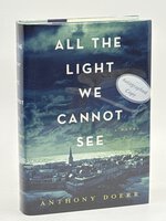 ALL THE LIGHT WE CANNOT SEE. by Doerr, Anthony.