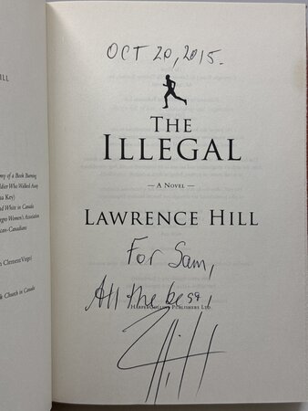 THE ILLEGAL. by Hill, Lawrence.