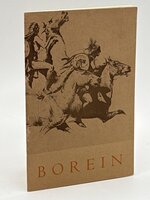 BOREIN : DRAWINGS AND WATERCOLORS, 1873 to 1945 by Borein, Edward (1873-1945); Thomas W. Leavitt, Director SBMA and Dr. Irving Wills.